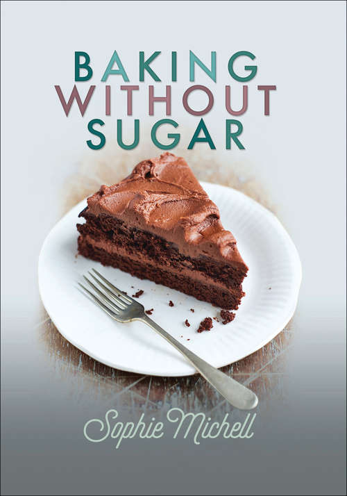 Book cover of Baking without Sugar