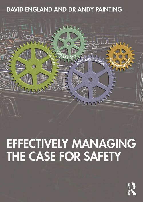 Book cover of Effectively Managing the Case for Safety