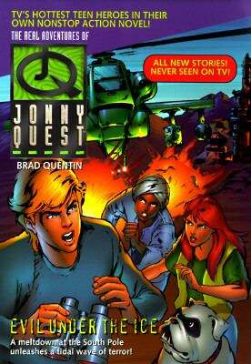 Book cover of Evil Under the Ice: The Real Adventures of Jonny Quest (The Real Adventures of Jonny Quest #5)