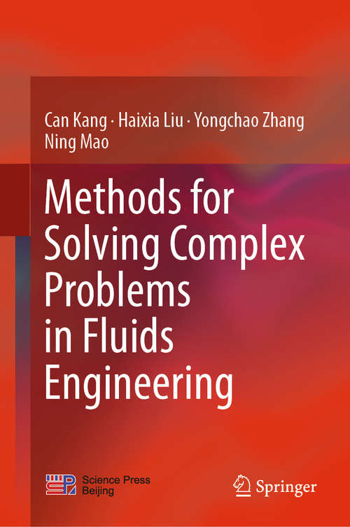 Book cover of Methods for Solving Complex Problems in Fluids Engineering (1st ed. 2019)