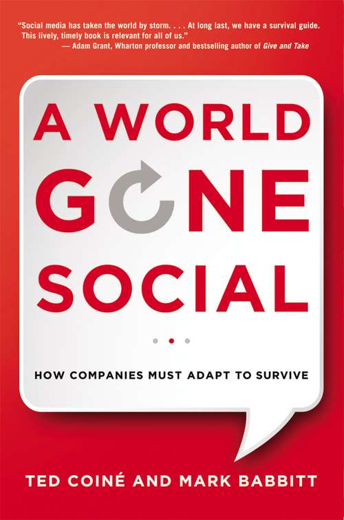 Book cover of A World Gone Social: How Companies Must Adapt to Survive