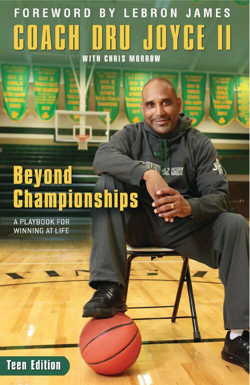 Book cover of Beyond Championships Teen Edition: A Playbook for Winning at Life