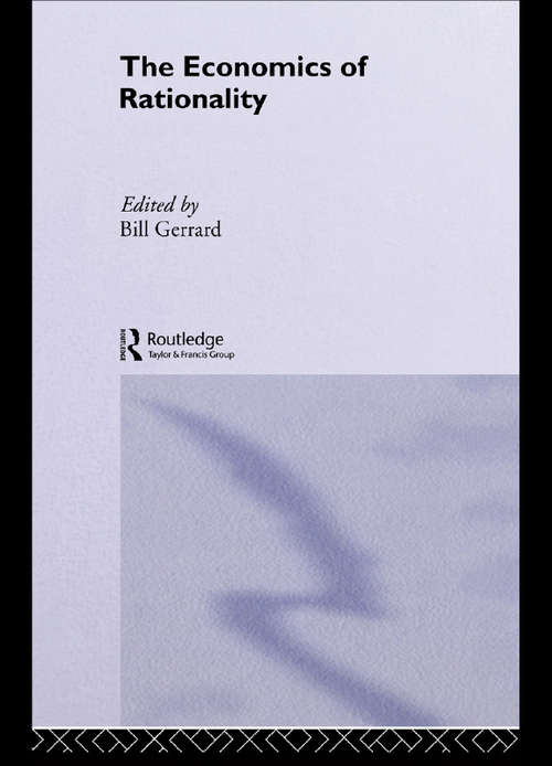 Book cover of The Economics of Rationality