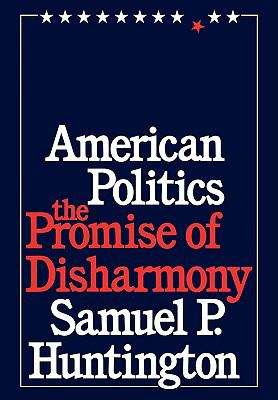 Book cover of American Politics: The Promise of Disharmony