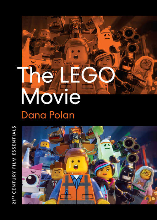 Book cover of The LEGO Movie (21st Century Film Essentials)