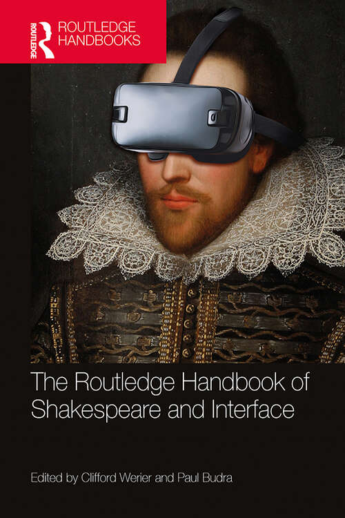 Book cover of The Routledge Handbook of Shakespeare and Interface (Routledge Literature Handbooks)