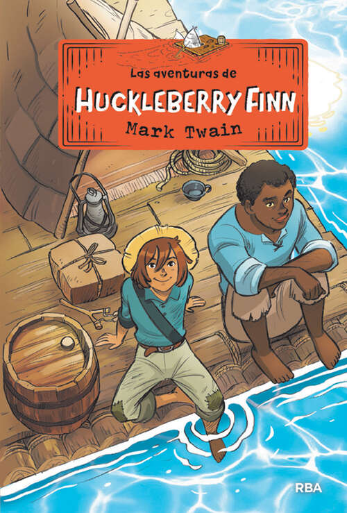 Book cover of Las aventuras de Huckleberry Finn