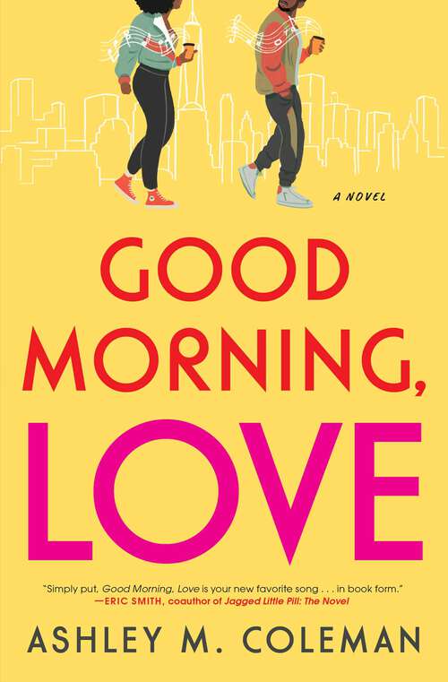 Book cover of Good Morning, Love: A Novel