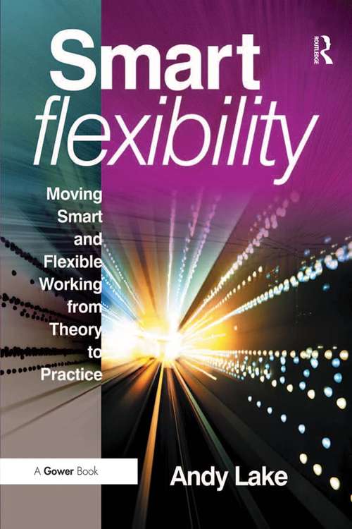 Book cover of Smart Flexibility: Moving Smart and Flexible Working from Theory to Practice