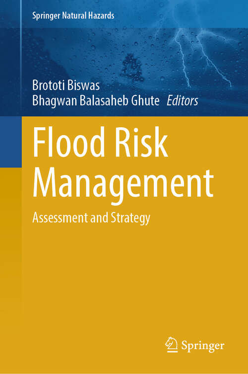 Book cover of Flood Risk Management: Assessment and Strategy (2024) (Springer Natural Hazards)