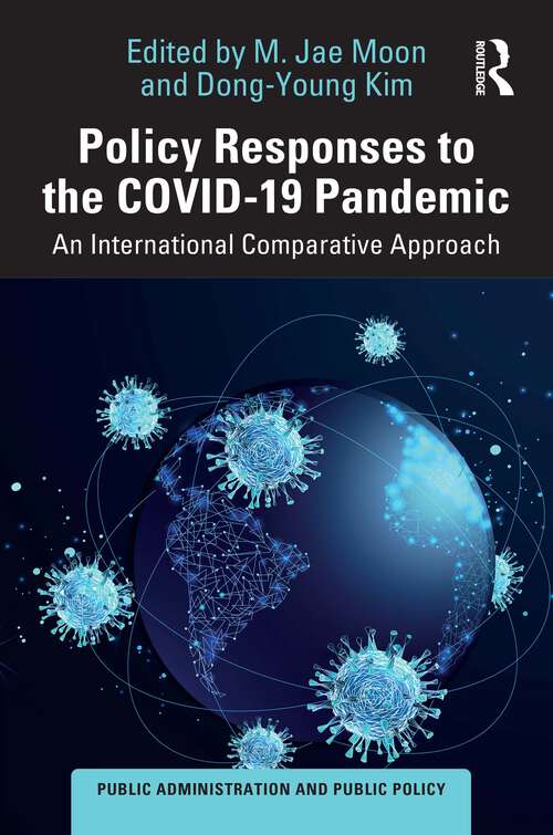 Book cover of Policy Responses to the COVID-19 Pandemic: An International Comparative Approach (Public Administration and Public Policy)