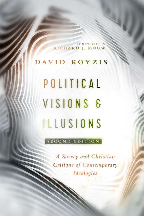 Book cover of Political Visions & Illusions: A Survey & Christian Critique of Contemporary Ideologies (2)