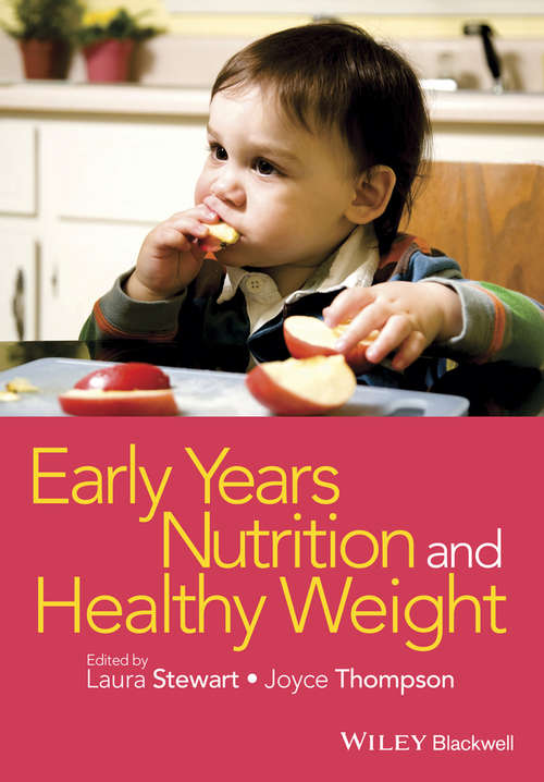 Book cover of Early Years Nutrition and Healthy Weight