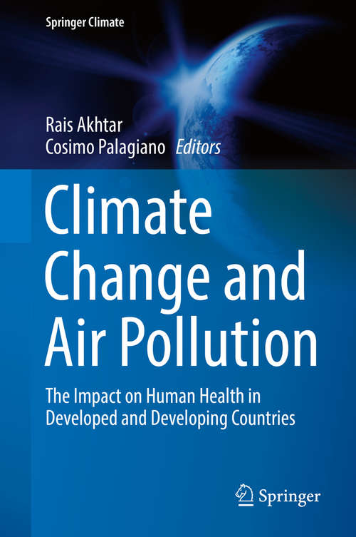 Book cover of Climate Change and Air Pollution: The Impact on Human Health in Developed and Developing Countries (Springer Climate)