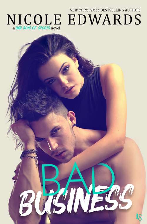 Book cover of Bad Business: A Bad Boys of Sports Novel (Bad Boys of Sports #2)