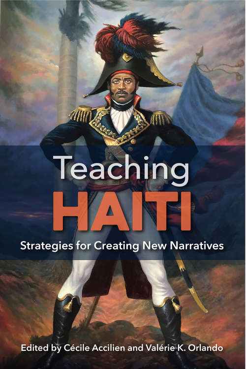 Book cover of Teaching Haiti: Strategies for Creating New Narratives