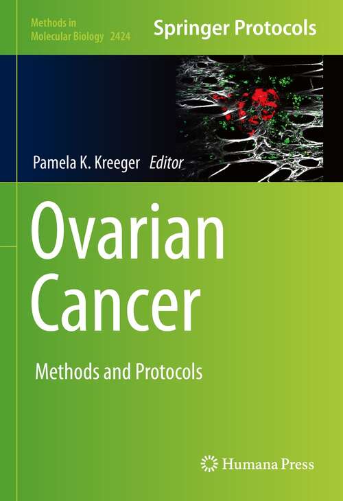 Book cover of Ovarian Cancer: Methods and Protocols (1st ed. 2022) (Methods in Molecular Biology #2424)