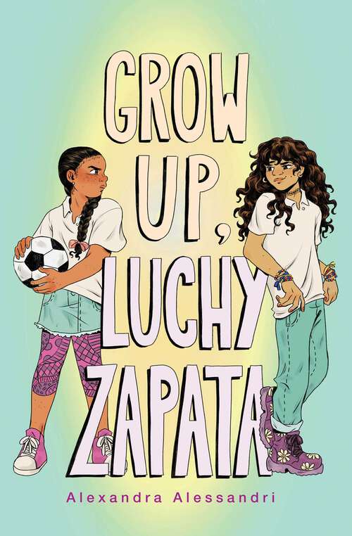 Book cover of Grow Up, Luchy Zapata