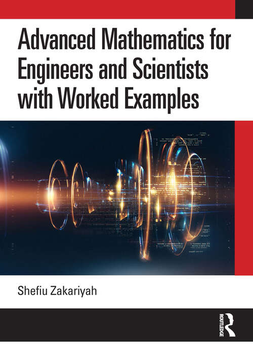 Book cover of Advanced Mathematics for Engineers and Scientists with Worked Examples