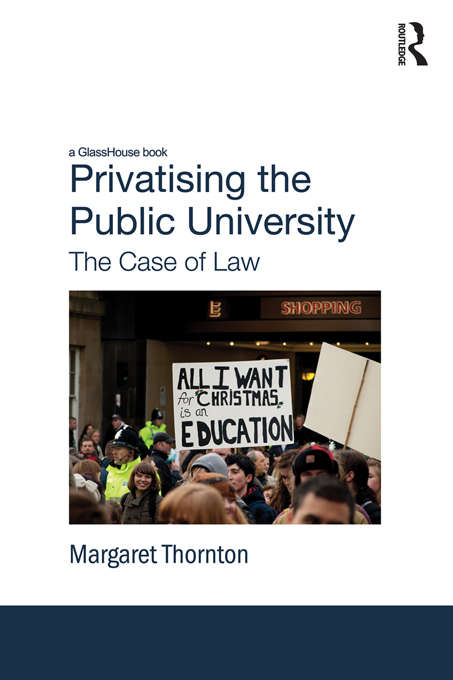 Book cover of Privatising the Public University: The Case Of Law