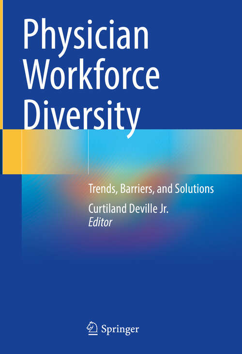 Book cover of Physician Workforce Diversity: Trends, Barriers, and Solutions