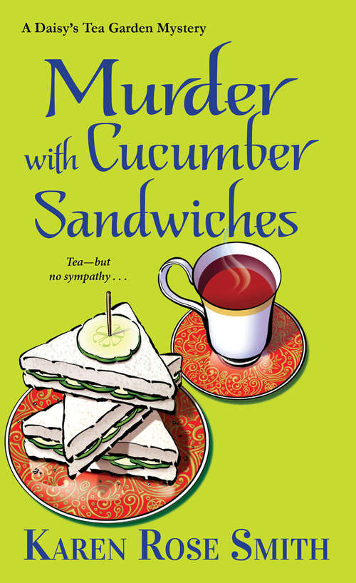 Book cover of Murder with Cucumber Sandwiches (A Daisy's Tea Garden Mystery #3)