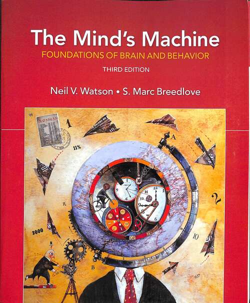 Book cover of The Mind's Machine: Foundations of Brain and Behavior (Third Edition) (Sinauer Series)