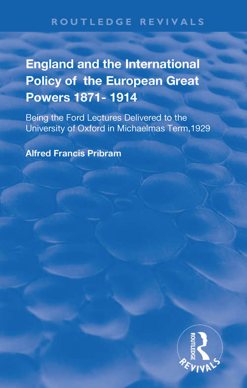 Book cover of England and the International Policy of the European Great Powers 1871 – 1914 (Routledge Revivals)