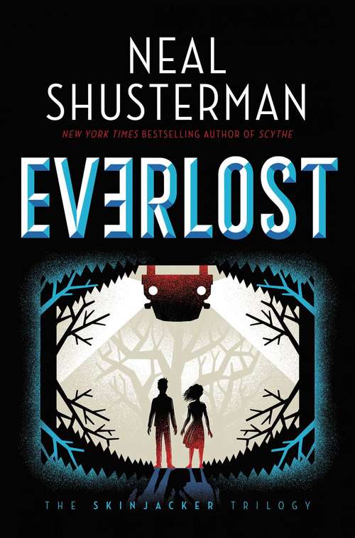 Book cover of Everlost: Everlost; Everwild; Everfound (The Skinjacker Trilogy #1)