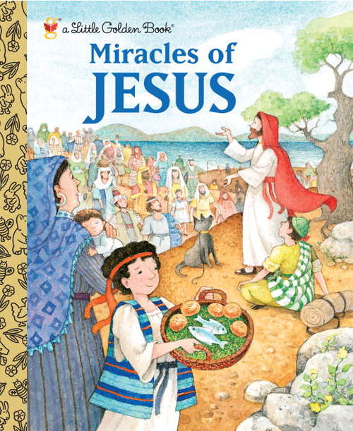 Book cover of Miracles of Jesus (Little Golden Book)