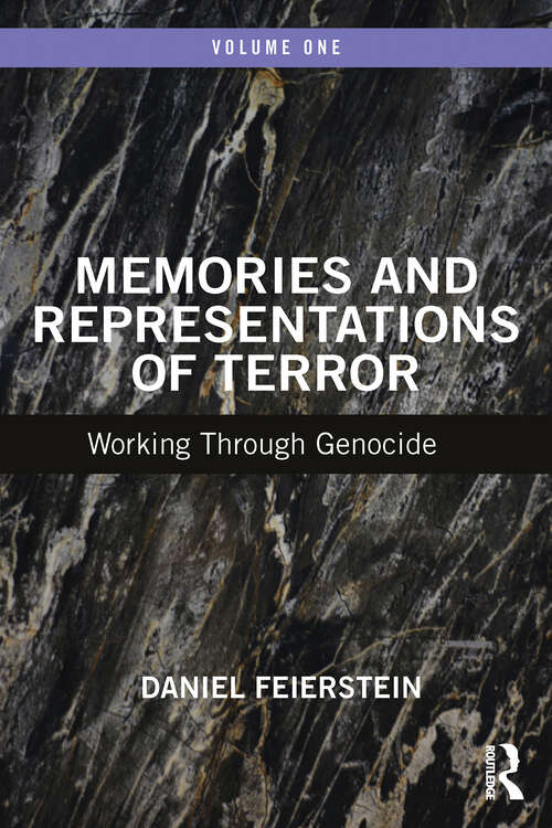 Book cover of Memories and Representations of Terror: Working Through Genocide