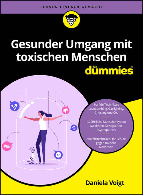 Book cover of Gesunder Umgang mit toxischen Menschen für Dummies (Für Dummies)