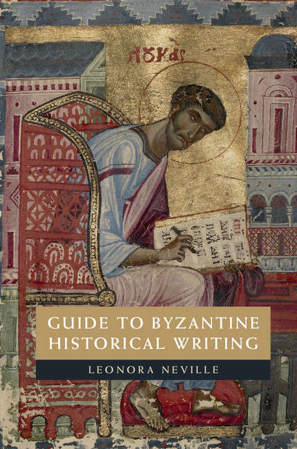 Book cover of Guide to Byzantine Historical Writing: Guide Byzantine Historical Writing