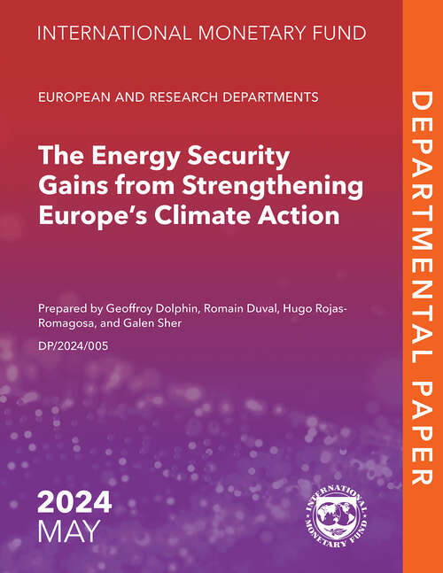 Book cover of The Energy Security Gains from Strengthening Europe’s Climate Action (Departmental Papers)