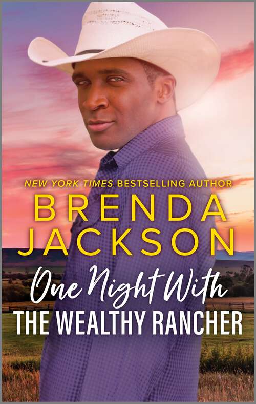 Book cover of One Night with the Wealthy Rancher: A Steamy Western Romance (Reissue) (Texas Cattleman's Club: Maverick County Millionaires)