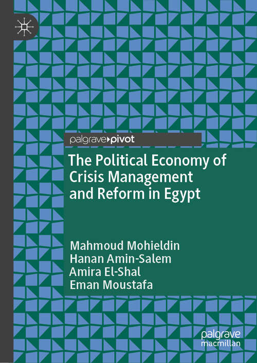 Book cover of The Political Economy of Crisis Management and Reform in Egypt (2024)