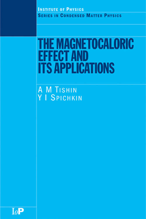 Book cover of The Magnetocaloric Effect and its Applications (1) (Condensed Matter Physics)