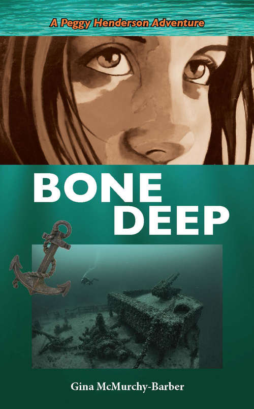 Book cover of Bone Deep: A Peggy Henderson Adventure