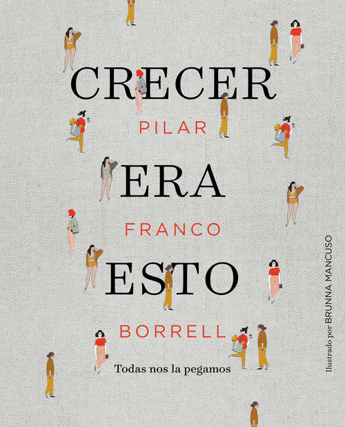 Book cover of Crecer era esto: Estrellarse, básicamente