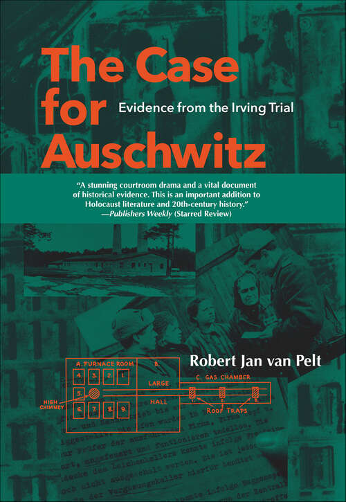 Book cover of The Case for Auschwitz: Evidence from the Irving Trial