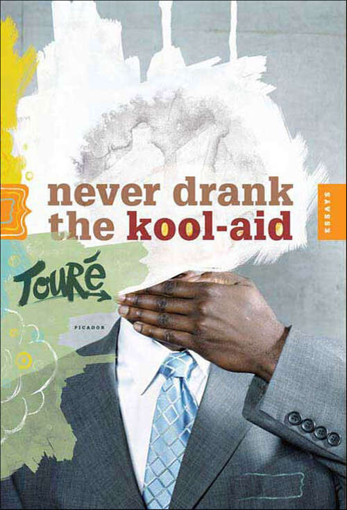 Book cover of Never Drank the Kool-Aid: Essays