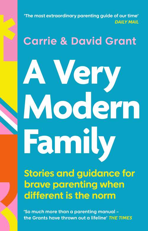 Book cover of A Very Modern Family: Stories and guidance to nurture your relationships