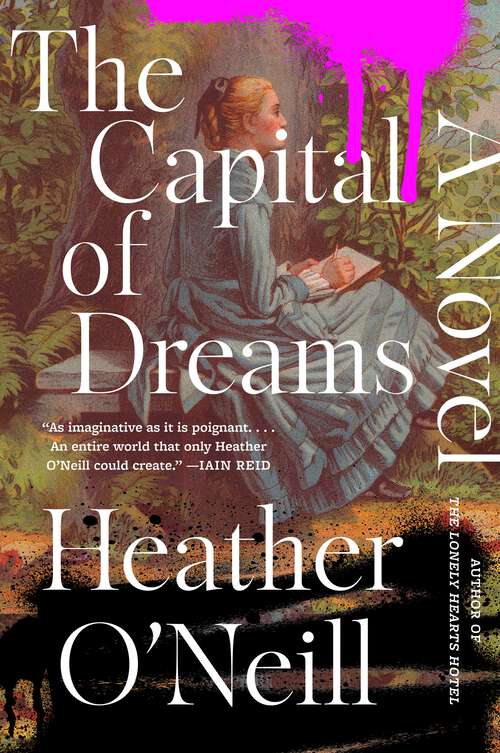 Book cover of The Capital of Dreams: A Novel