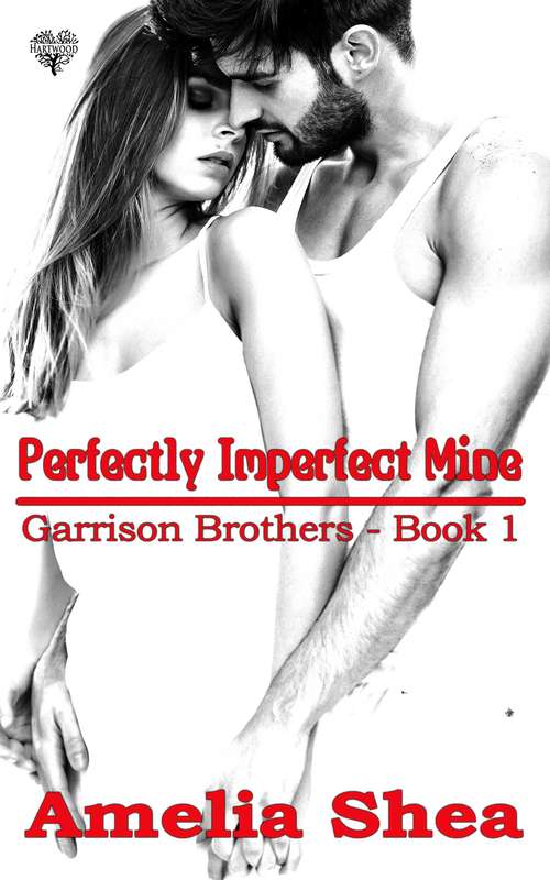 Book cover of Perfectly Imperfect Mine (Garrison Brothers #1)