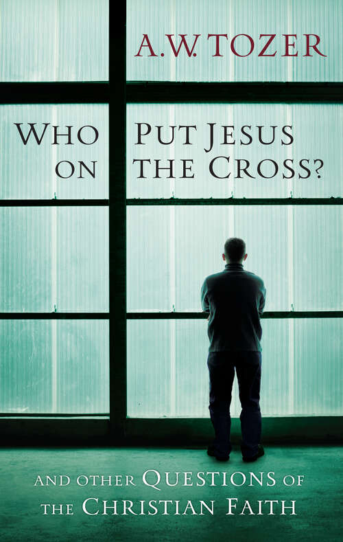 Book cover of Who Put Jesus on the Cross?: And Other Questions of the Christian Faith (New Edition)