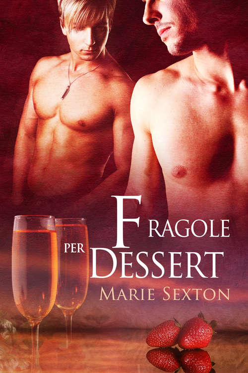 Book cover of Fragole per dessert (Coda (Italiano) #7)