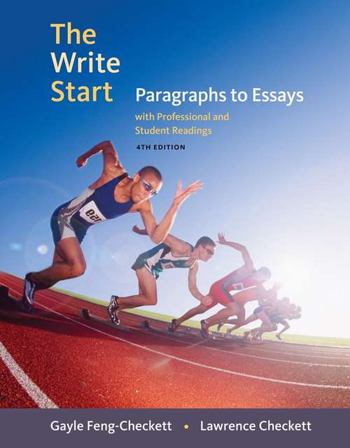 Book cover of The Write Start: Paragraphs to Essays With Student and Professional Readings (Fourth Edition)