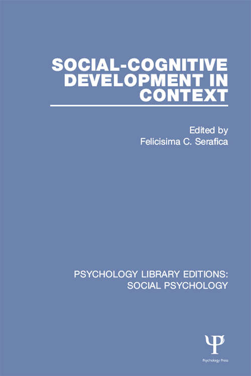 Book cover of Social-Cognitive Development in Context (Psychology Library Editions: Social Psychology)