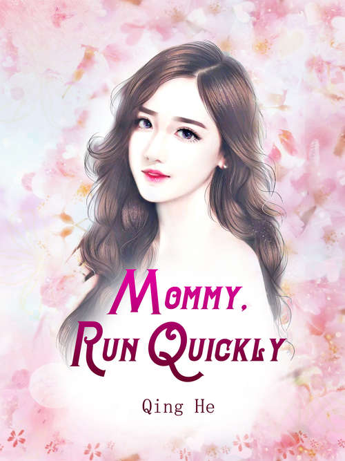 Book cover of Mommy, Run Quickly: Volume 2 (Volume 2 #2)