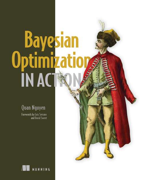 Book cover of Bayesian Optimization in Action (In Action)